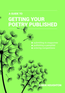 A Guide to Getting Your Poetry Published by Robin Houghton